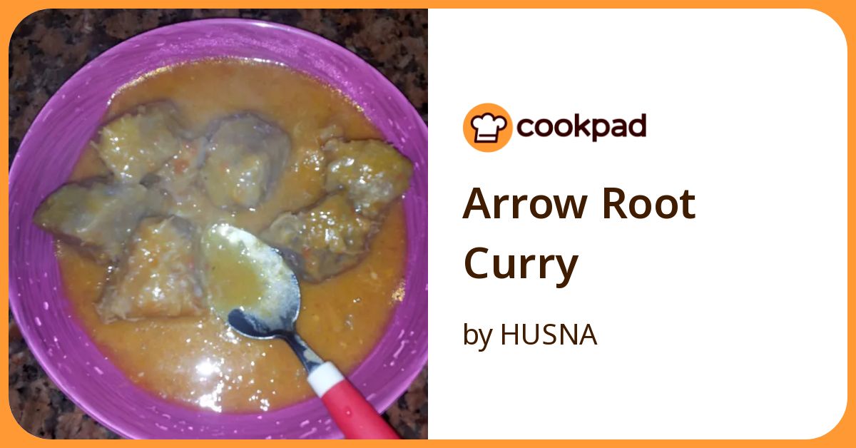 Arrow Root Curry Recipe by HUSNA - Cookpad