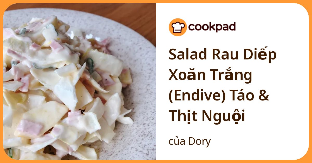 Salad Rau Diếp Xoăn Trắng (Endive) Táo & Thịt Nguội