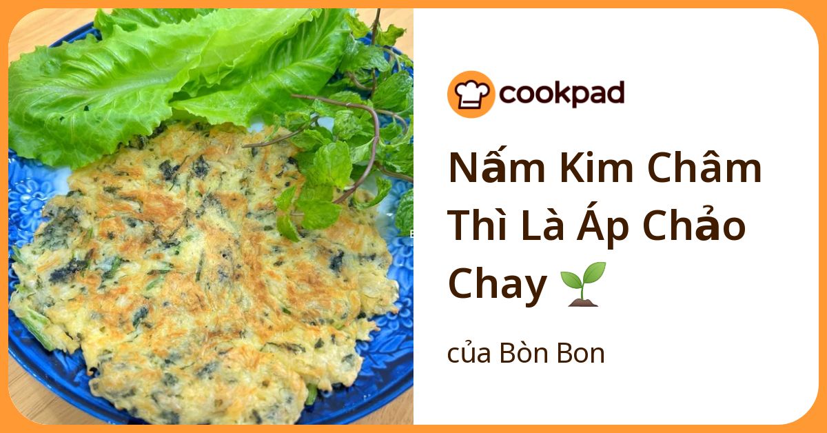 Nấm Kim Châm Thì Là Áp Chảo Chay 🌱