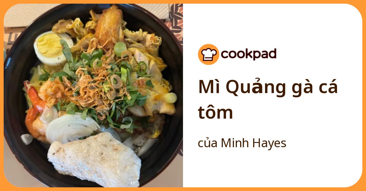 Mì Quảng gà cá tôm