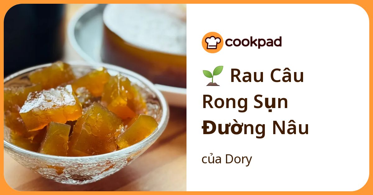 🌱 Rau Câu Rong Sụn Đường Nâu
