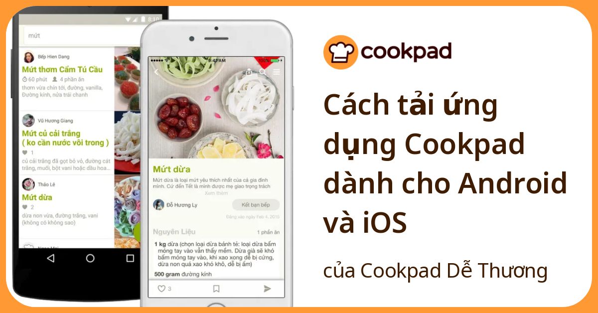 Cách Làm Món Cách Tải ứng Dụng Cookpad Dành Cho Android Và I Os Của 