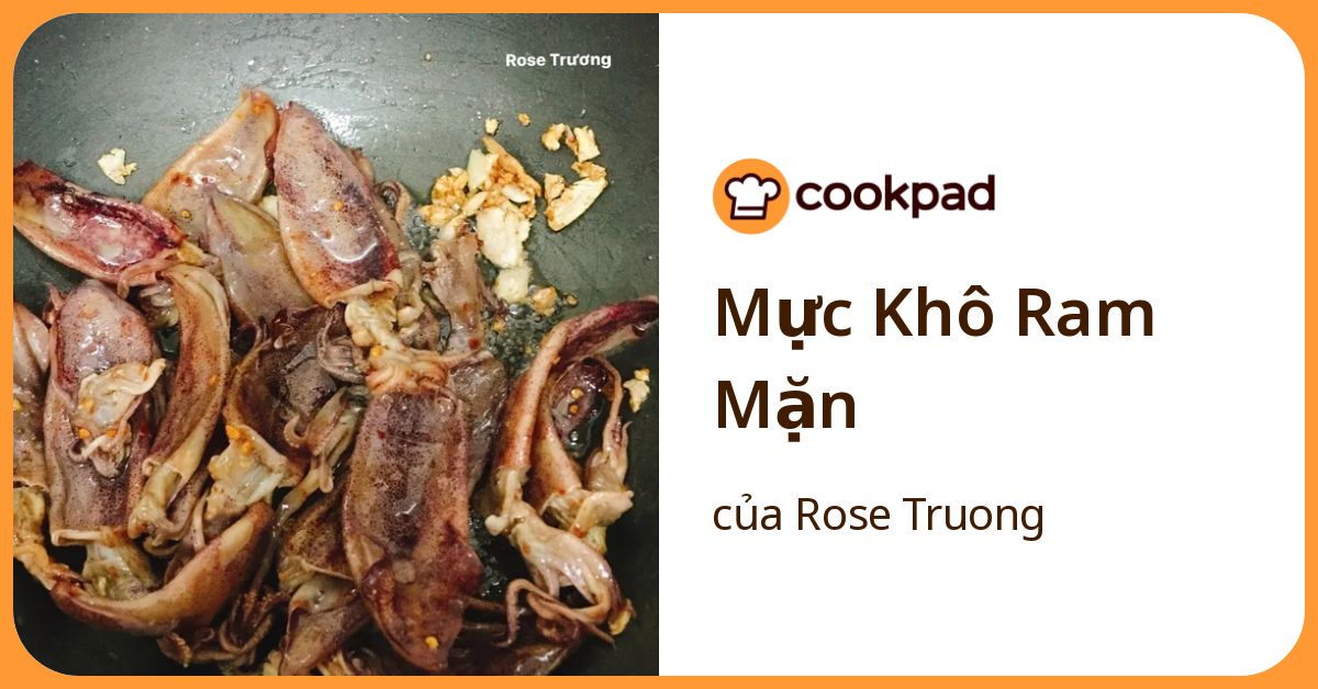 Cách Làm Món Mực Khô Ram Mặn của Rose Truong - Cookpad