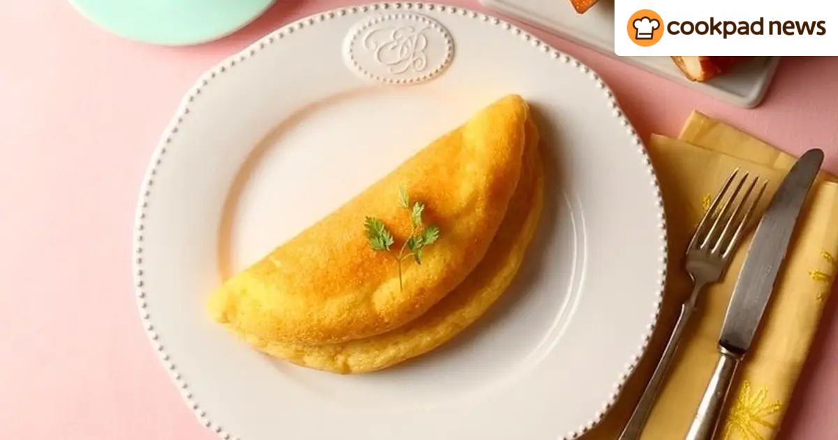 ふわっふわ！「モンサンミッシェル風」のオムレツがおうちで簡単